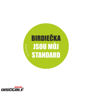 Samolepka Birdiečka jsou můj standard